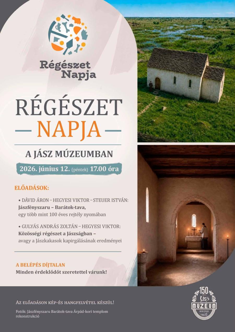 Régészet napja - Jászfényszaru - Barátok-tava